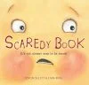Scaredy Book: It’s not always easy to be brave!